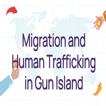 Migration and Human Traffiking in Gun Island.pptx