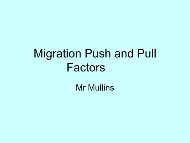 Migration And Push Pull Factors
