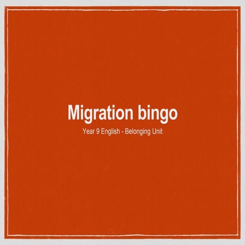 Migration Bingo - Year 9 Belonging Unit