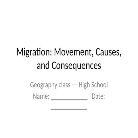Migration_Geography_High School Curriculum | PPTX