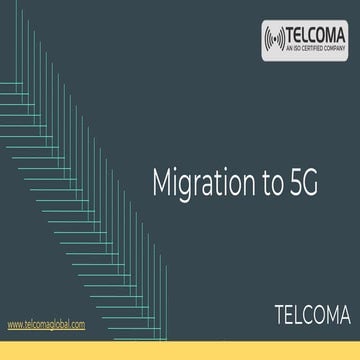 Migration to 5G and Deployment Training and certification by TELCOMA Global