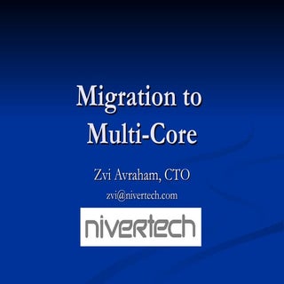 Migration To Multi Core - Parallel ...