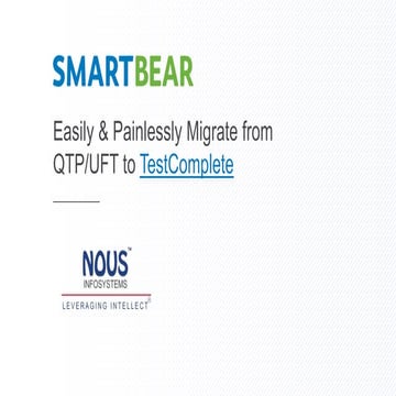 Easily & Painlessly Migrate from QTP/UFT to TestComplete | PPTX