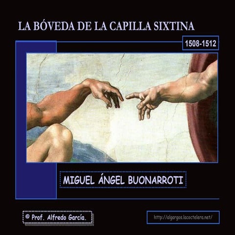 Miguel Ángel. La bóveda de la Capilla Sixtina