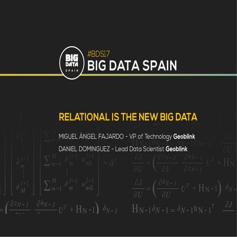 Relational is the new Big Data by Miguel Ángel Fajardo and Daniel Dominguez a...