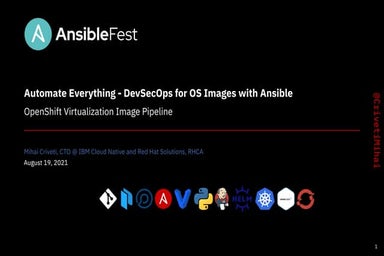 AnsibleFest 2021 - DevSecOps with Ansible, OpenShift Virtualization, Packer a...