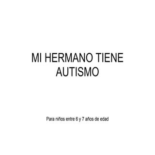 Mi hermano tiene autismo de 6 a 7 años