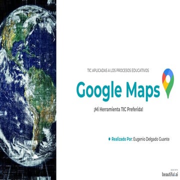 Uso de google maps en el aula de clase. [autoguardado] | PPTX