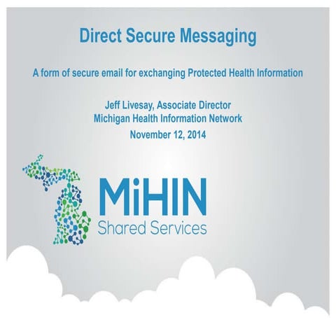 MiHIN Direct Webinar for EHR Intelligence v10 11 12-14