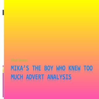 MIKA // The Boy Who Knew Too Much A...