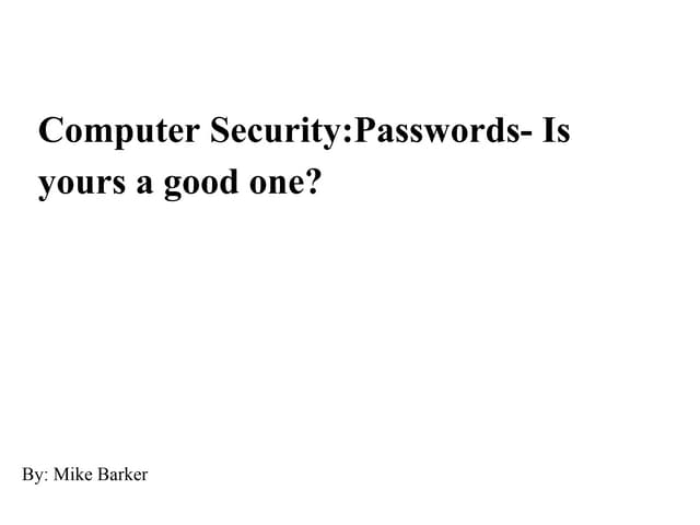 Computer Privacy:Passwords-Mike B.