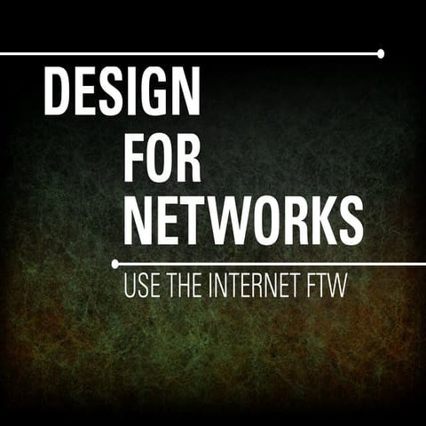 Design for Networks