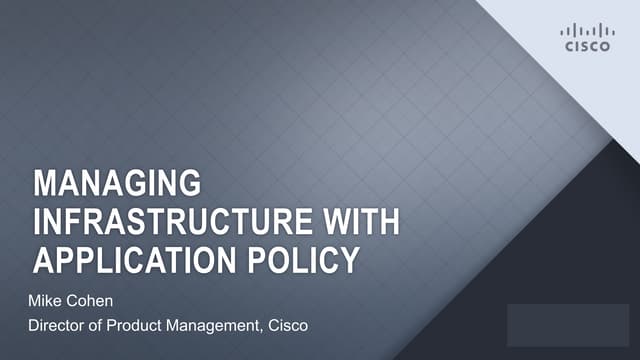 Managing infrastructure with Application Policy by Mike Cohen