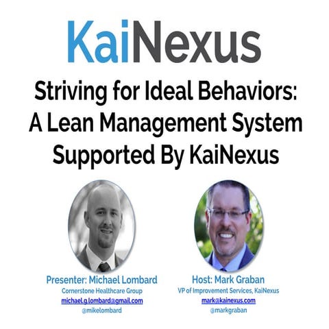 Striving for Ideal Behaviors: A Lean Management System Supported By KaiNexus