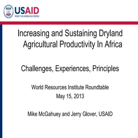 Increasing and Sustaining Dryland Agricultural Productivity in Africa: Challe...