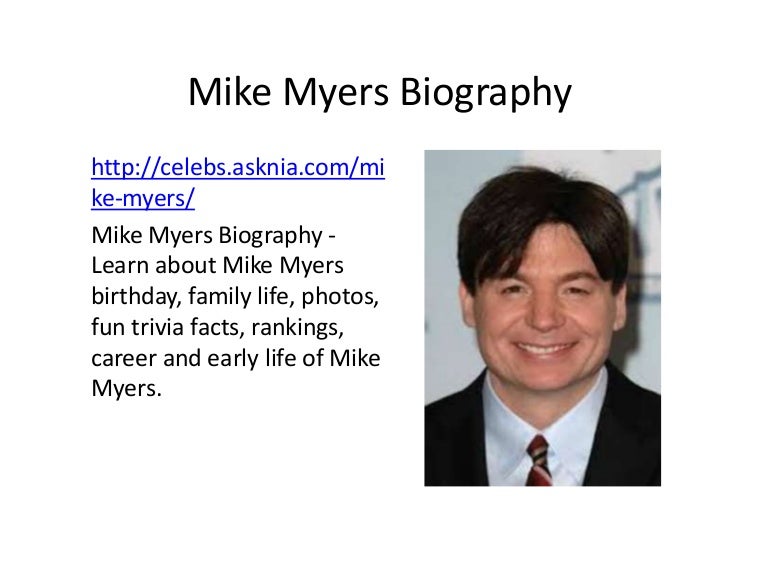 Mike Myers Biography Biography Of Mike Myers