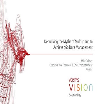 Mike Palmer of Veritas: Debunking the myths of multi-cloud to achieve 360 Dat...