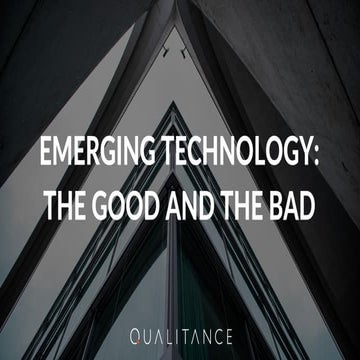 Emerging Technology - The Good and The Bad 
