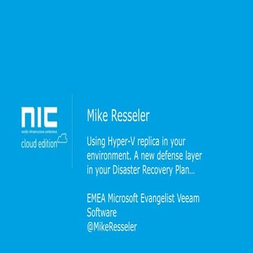 Mike Resseler - Using hyper-v replica in your environment