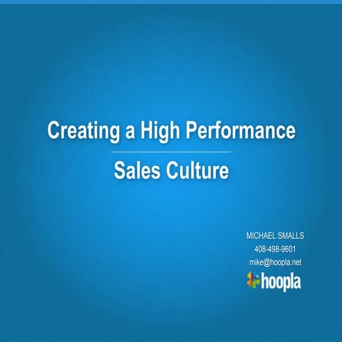 Sales Culture: Creating a High Performance - Mike Smalls