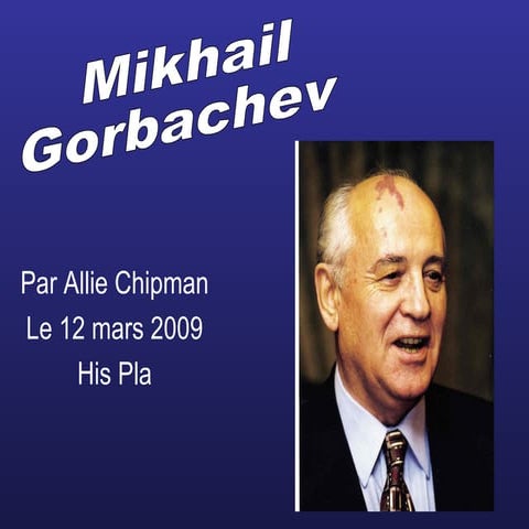 Mikhail Gorbachev | PPT