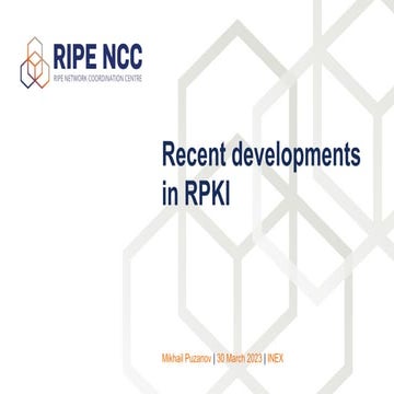 Recent Developments in RPKI