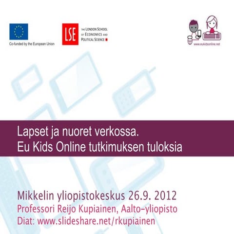 Lapset ja nuoret verkossa. Eu Kids Online -tutkimuksen tuloksia