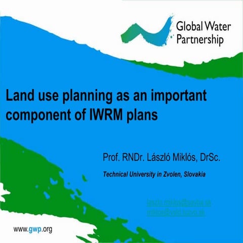 Land use planning as an important component of IWRM plans by Prof. RNDr. Lász...
