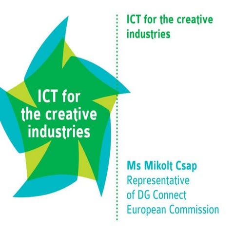 Mikolt Csap: ICT for the Creative Industries