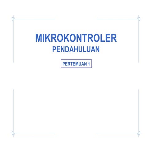 Mikrokontroler pertemuan 1