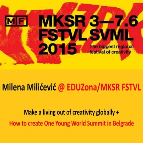 Make a living out of creativity globally + How to create OYW in Belgrade. pptx