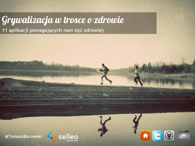 Grywalizacja w trosce o zdrowie