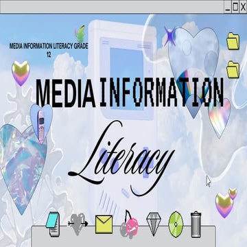 MEDIA INFORMATION LITERACY WEEK 1 TO WEEK 5