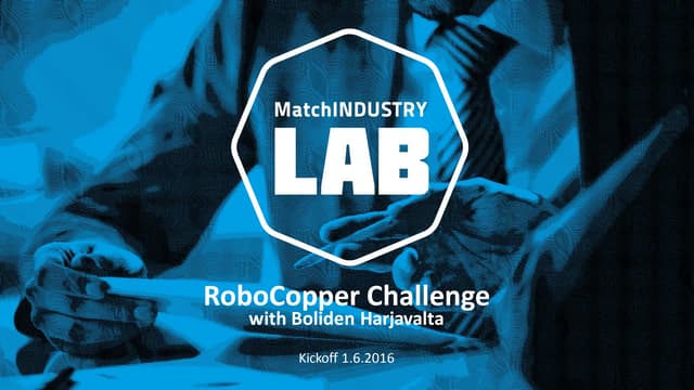  RoboCopper Challenge with Boliden ...