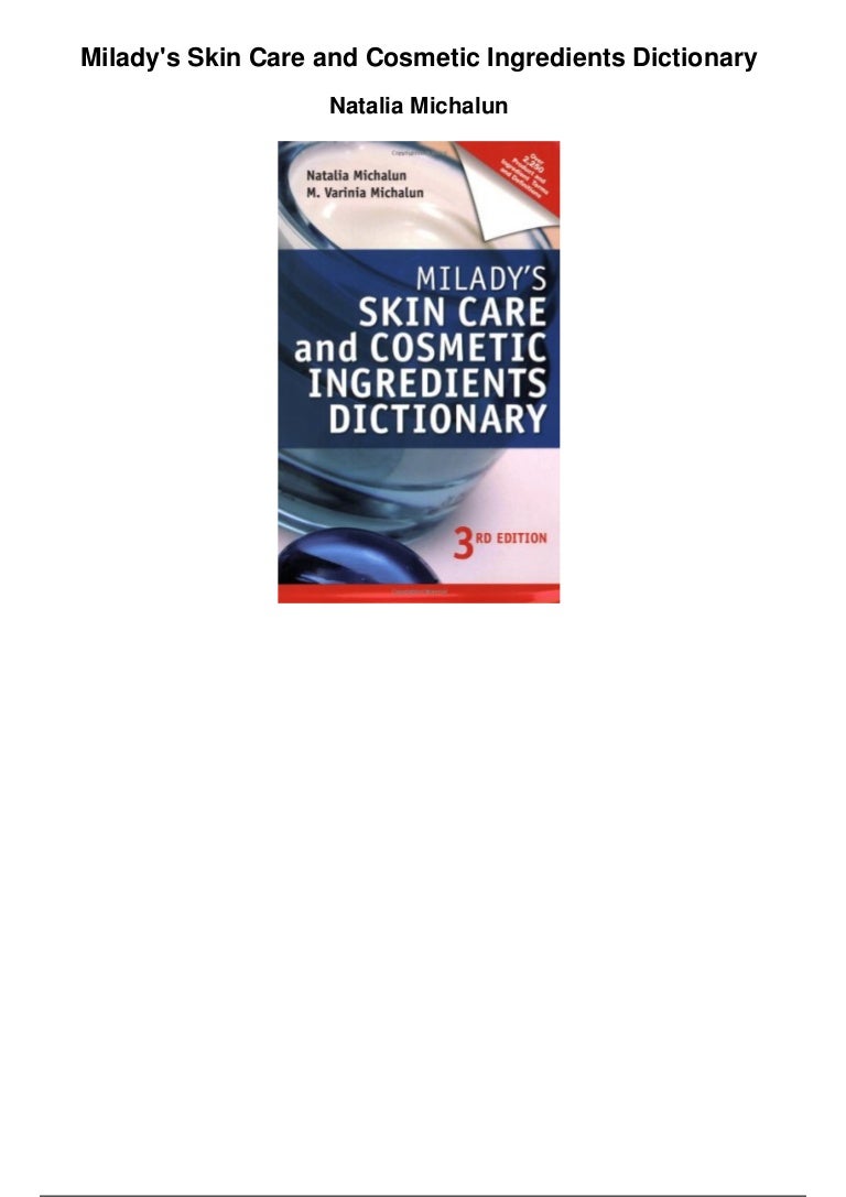Miladys skin care and cosmetic ingredients dictionary pdf