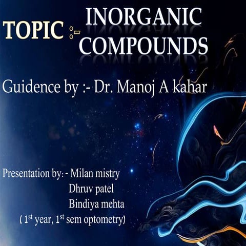 inorganic compound by-- MILAN MISTRY