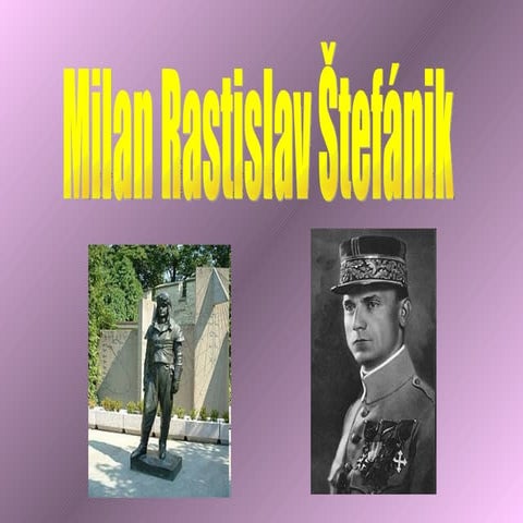 Milan rastislav štefánik 3 | PPT