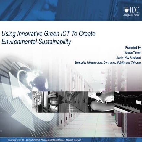 Vernon Turner - Using innovative green ICT to create Enviromental Sustainability