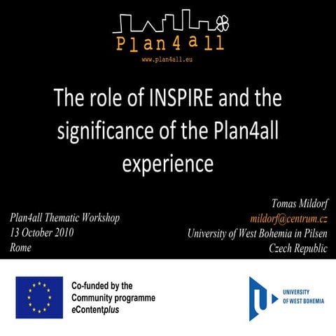 The role of INSPIRE and the significance of the Plan4all experience