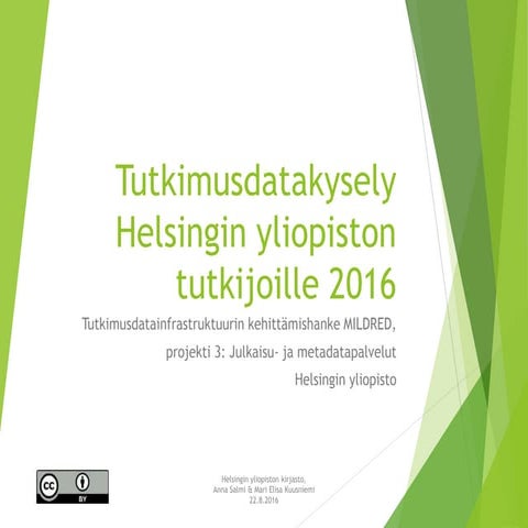 Tutkimusdatakysely Helsingin yliopiston tutkijoille 2016