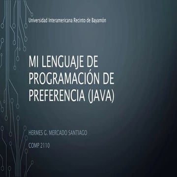 Mi lenguaje de programación de preferencia (JAVA)