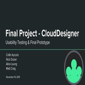 Milestone 6 pptx-- usability testing &amp; final prototype