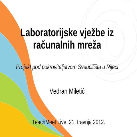 Vedran Miletić - Laboratorijske vježbe iz računalnih mreža