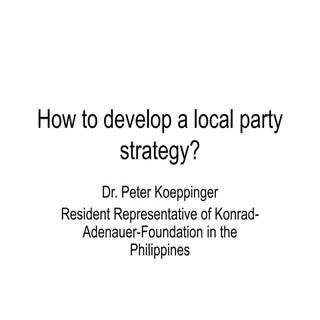 How to develop a local party strategy