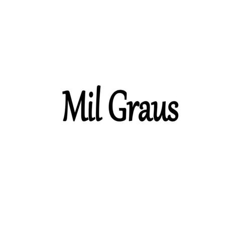 MIL GRAUS | PPTX