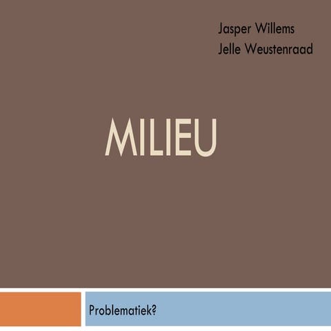 Milieu