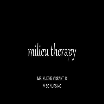 Milieu therapy