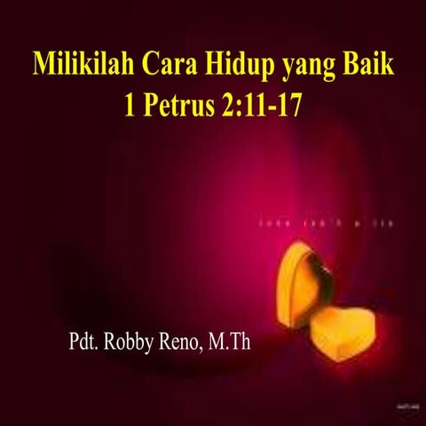 Milikilah cara hidup yang baik