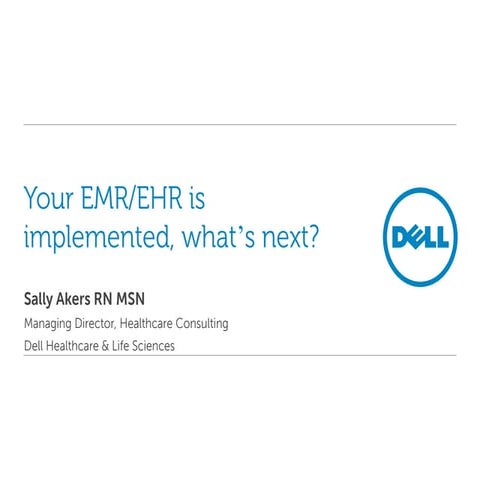 Your EMR/EHR is implemented, what’s next?