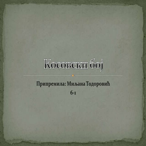 Miljana todorović, Kosovski boj